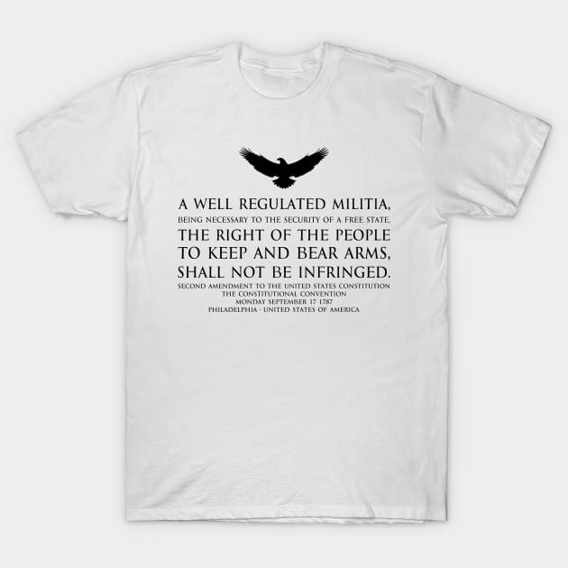 2nd Amendment (Second Amendment to the United States Constitution) Text - with US Bald eagle - black T-Shirt by FOGSJ